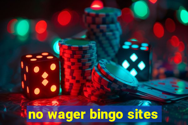 no wager bingo sites