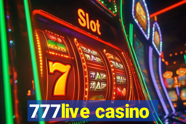 777live casino