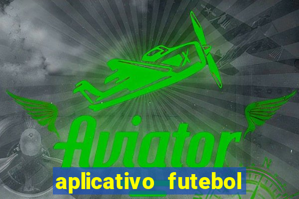 aplicativo futebol da hora 4.5