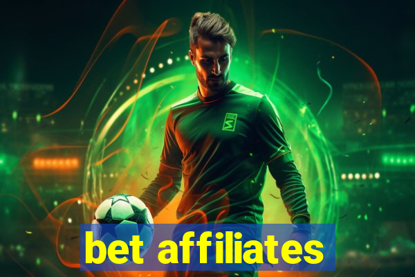 bet affiliates