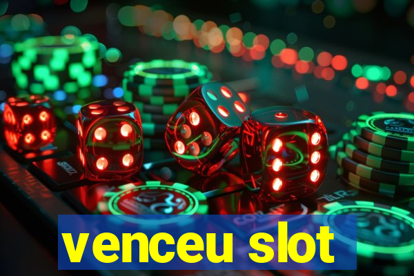 venceu slot