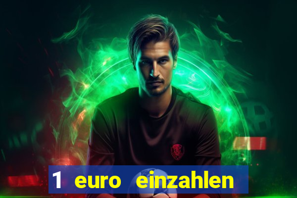 1 euro einzahlen casino 2023