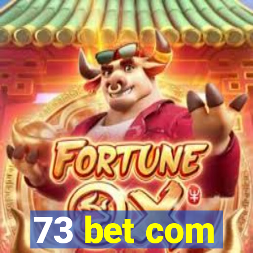 73 bet com