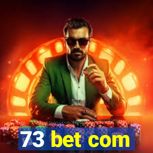 73 bet com