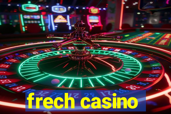 frech casino