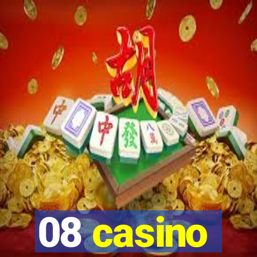 08 casino