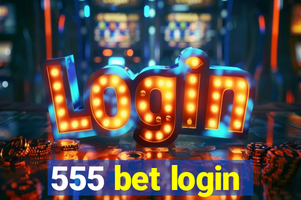 555 bet login