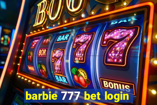 barbie 777 bet login