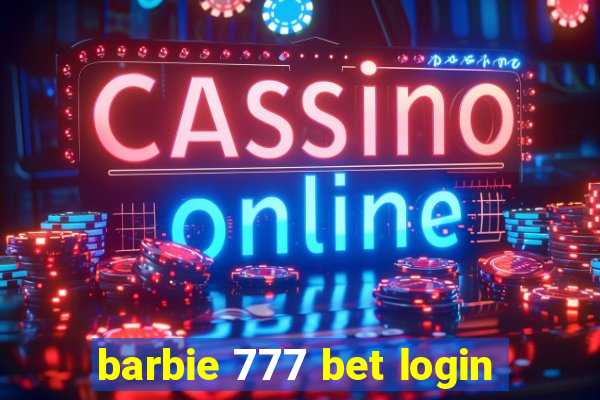 barbie 777 bet login