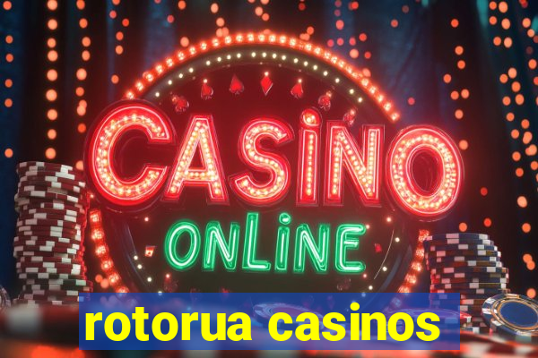 rotorua casinos