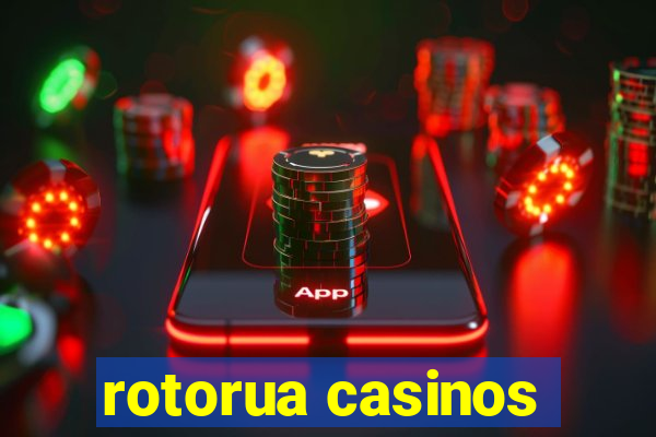 rotorua casinos