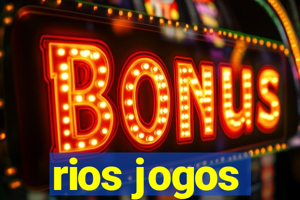 rios jogos