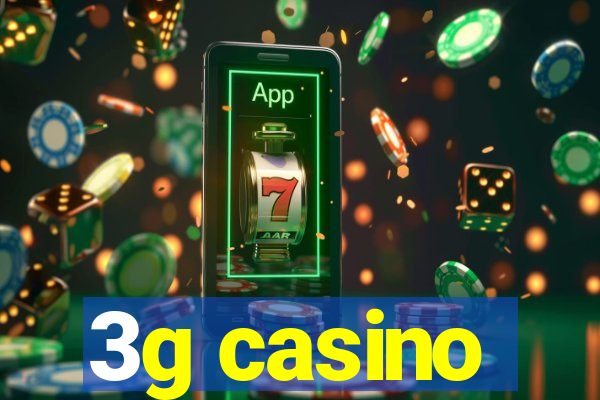 3g casino