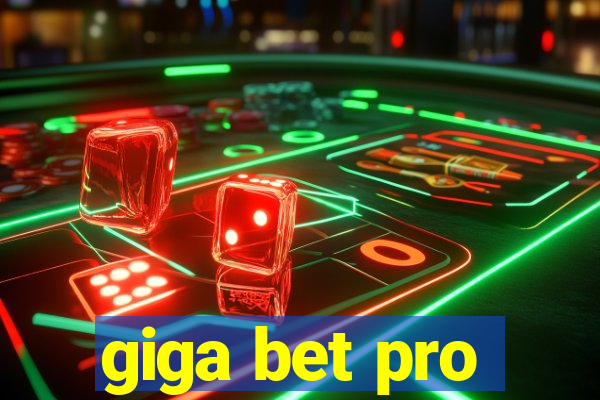 giga bet pro