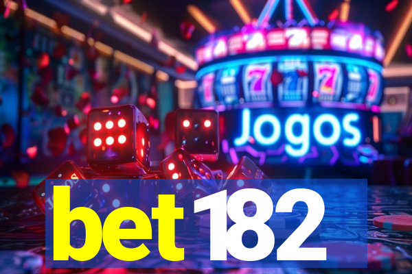 bet182