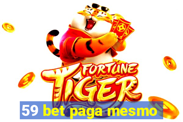 59 bet paga mesmo