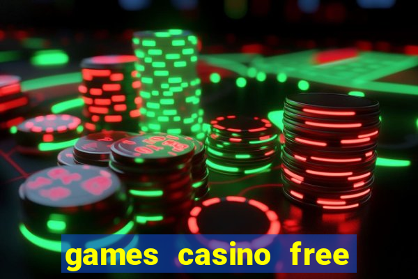 games casino free slot machines