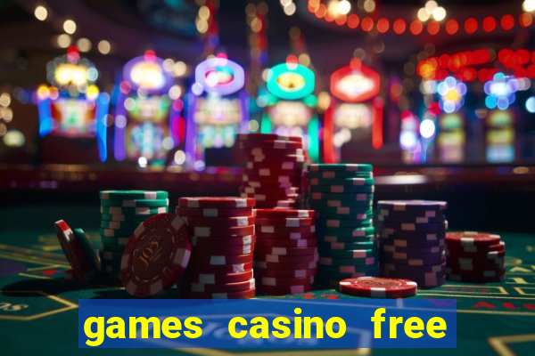 games casino free slot machines