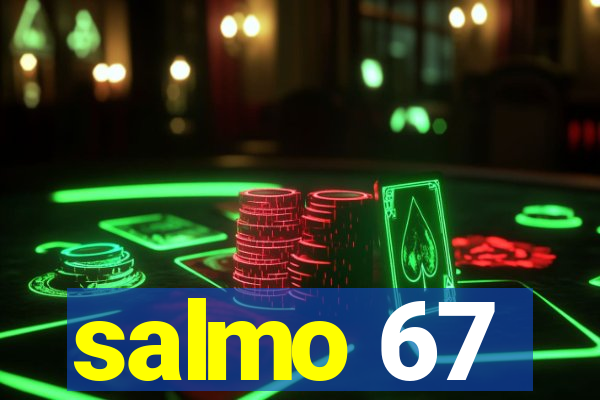 salmo 67