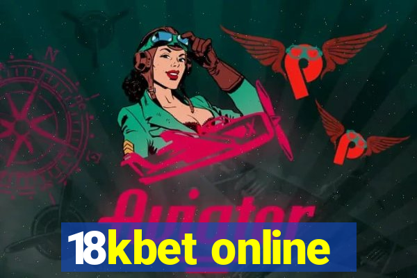 18kbet online