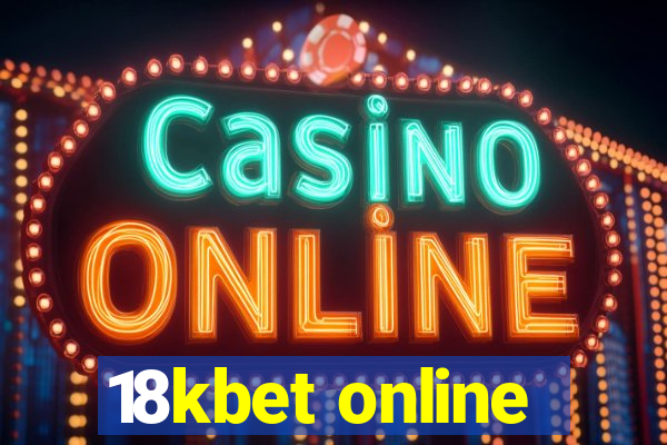 18kbet online