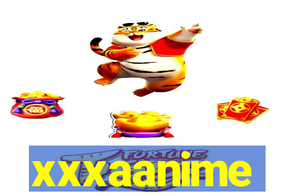 xxxaanime