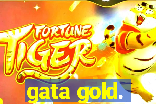 gata gold.