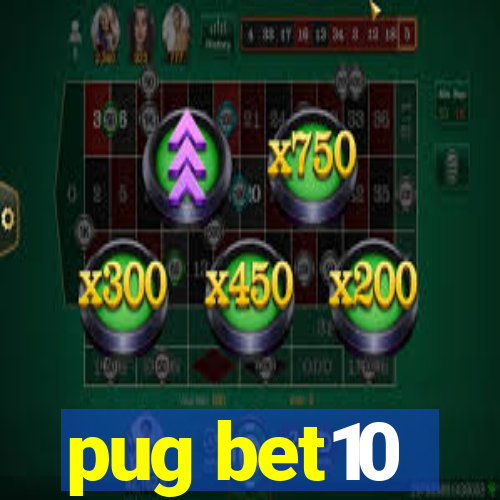 pug bet10