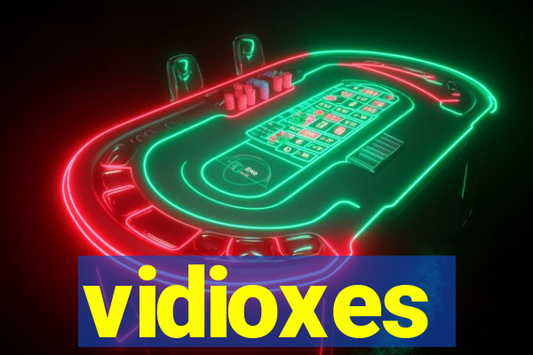 vidioxes