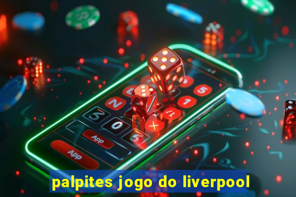 palpites jogo do liverpool