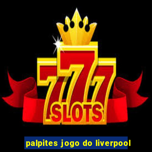 palpites jogo do liverpool