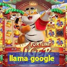 llama google