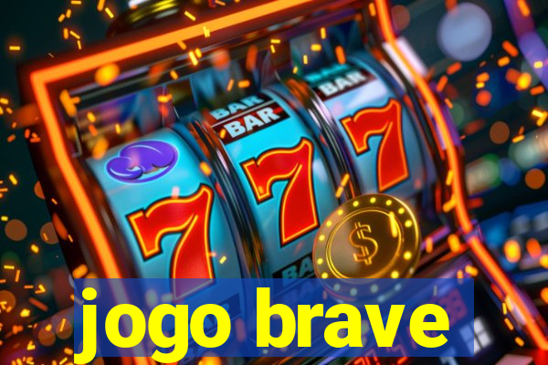 jogo brave