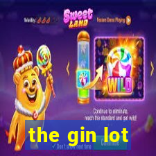 the gin lot