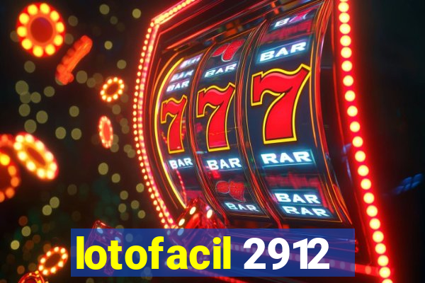 lotofacil 2912