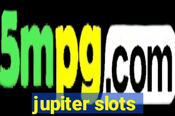 jupiter slots