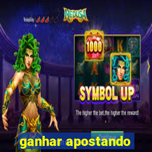 ganhar apostando