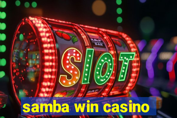 samba win casino