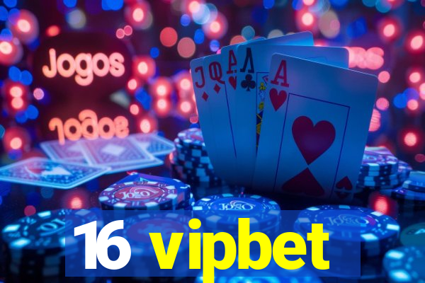 16 vipbet