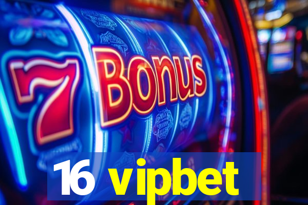 16 vipbet