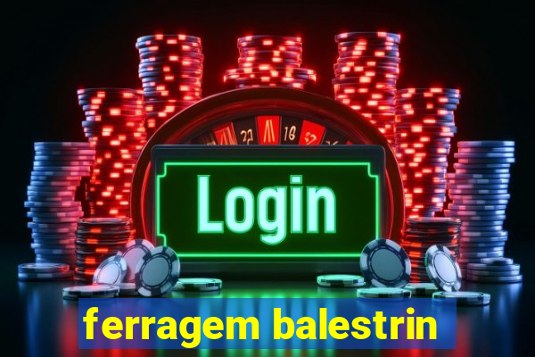 ferragem balestrin