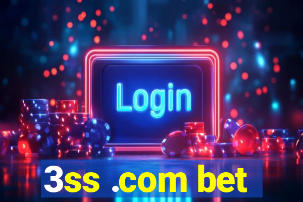 3ss .com bet