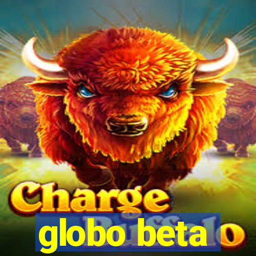 globo beta