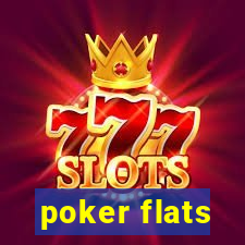 poker flats