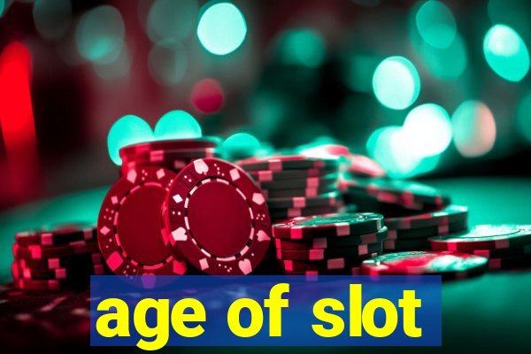 age of slot