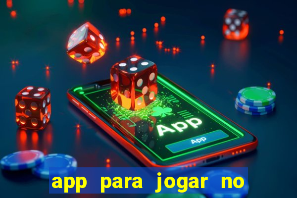 app para jogar no jogo do bicho