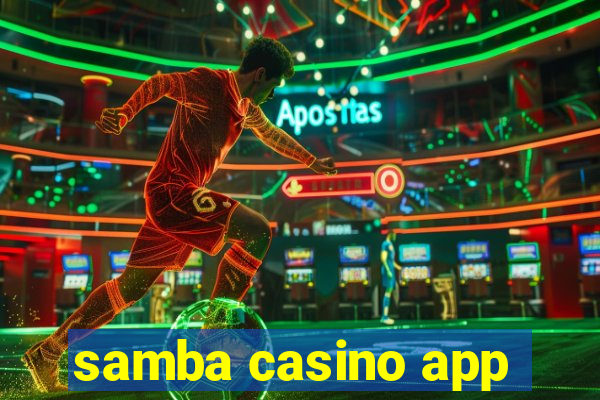 samba casino app