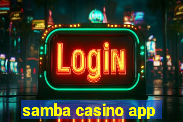 samba casino app