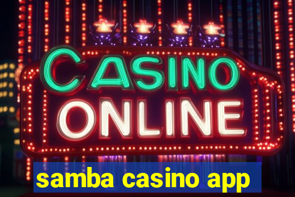 samba casino app