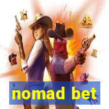 nomad bet